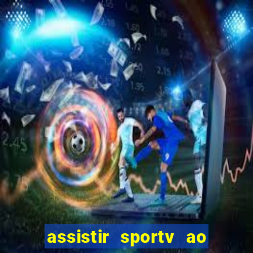 assistir sportv ao vivo futemax